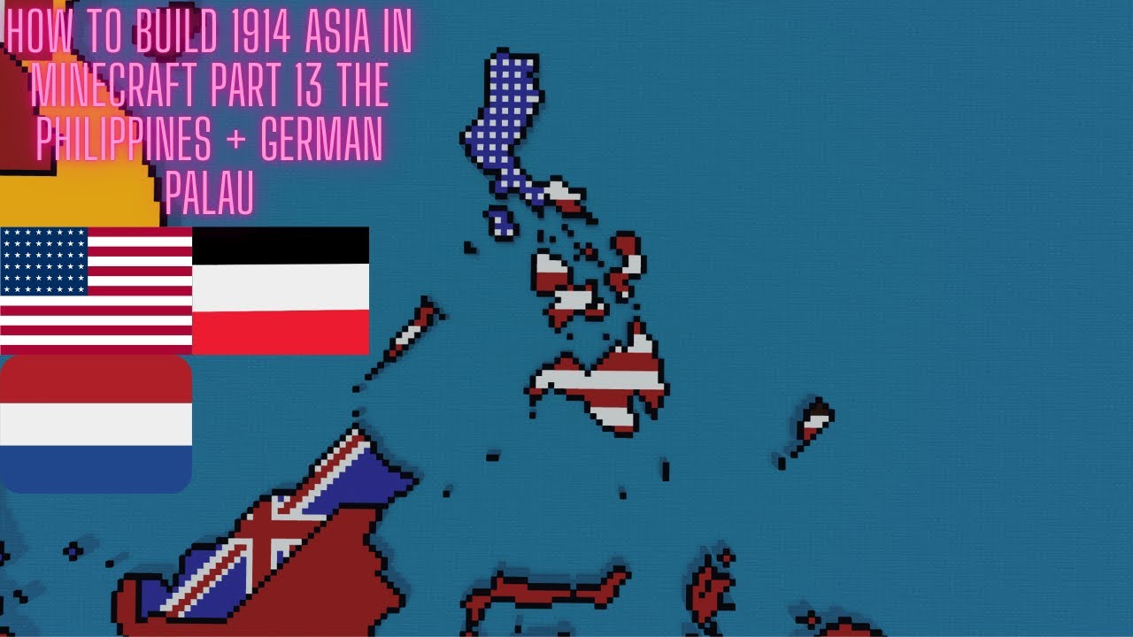 How To Build 1914 Asia In Minecraft Part 13 The Philippines + German ...