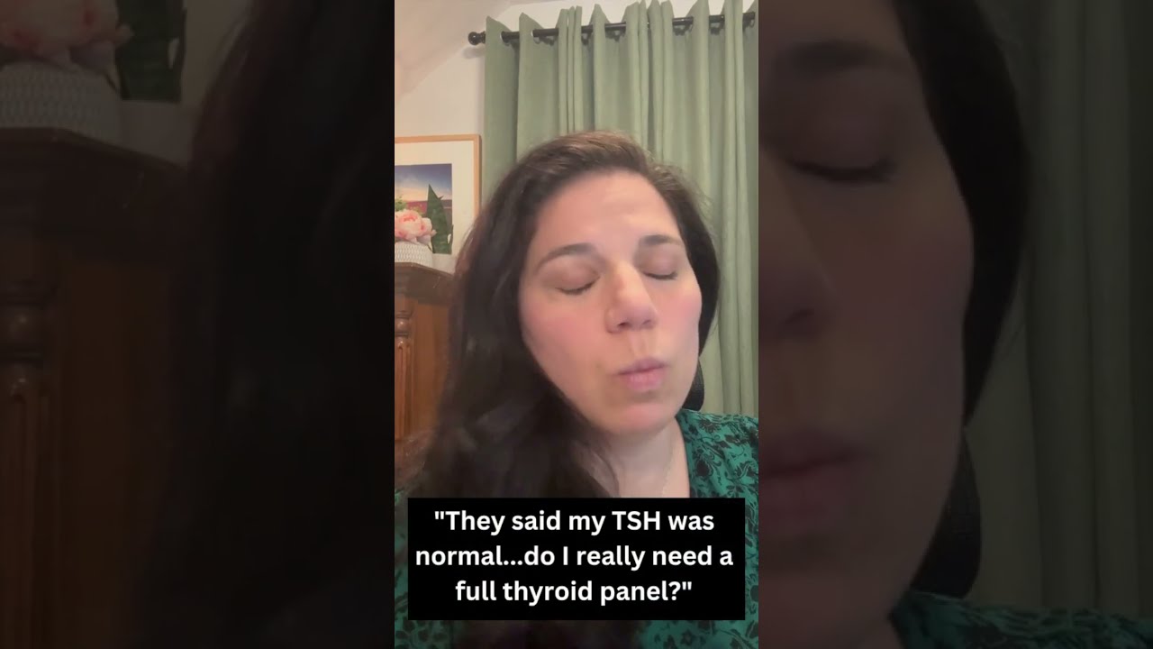 Do You Still Need To Get A Full Thyroid Panel Even With Normal TSH Fertility