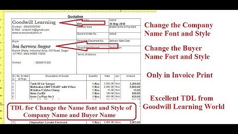 Tally TDL for change the Font and Style of Your Company Name and Buyer Name in Invoice  Printing