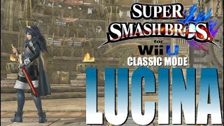 Super Smash Bros For Wii U - Classic Mode: Lucina