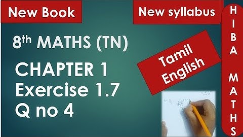 8th maths chapter 1 exercise 1.7 question 4 tn samacheer hiba maths