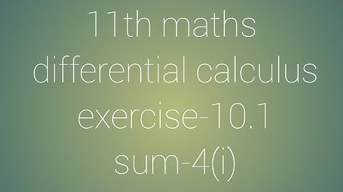 11th maths chapter-10 differential calculus exercise-10.1 sum-4(i)