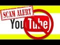 THIS YOUTUBE SCAM IS MAKING SCAMMERS $ THOUSANDS OF DOLLARS!!  DON&#39;T FALL FOR IT!