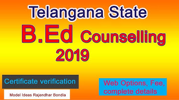 B.Ed Counselling 2019, Web options, certificate verification Model Ideas Rajendhar Bondla