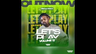 Let's Play volume 12 Mixed & Compiled by Ben da prince