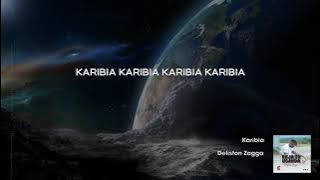 Deliston Zagga - Karibia (lyrics video)