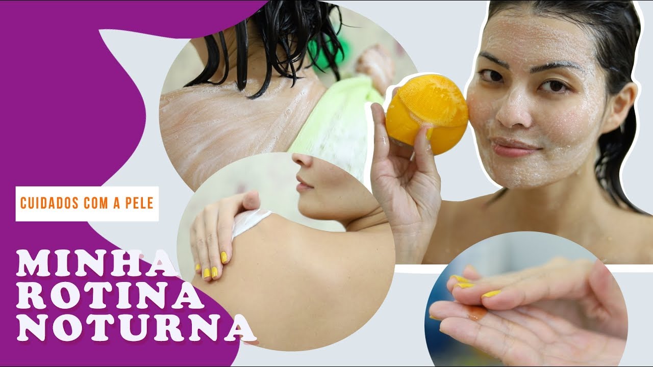 ROTINA NOTURNA DE CUIDADOS COM A PELE