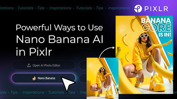 How to Use NanoBanana AI on Pixlr for Next-Level Photo Editing