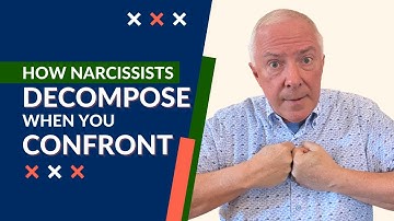 How Narcissists Decompose When You Confront