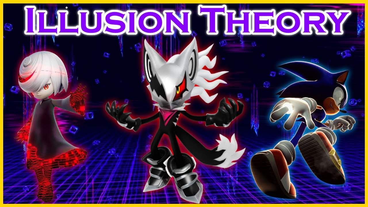 None of it is Real?! - Sonic Frontiers: Illusion Theory 