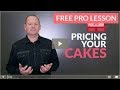 How to price your cakes  free professional cake tips  paul bradford sugarcraft school