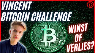 Hoe gaat het met Vincent en zijn BITCOIN Challenge?