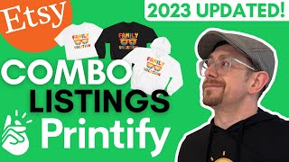 Etsy Printify Combination Listing Tutorial - 2023 UPDATED!