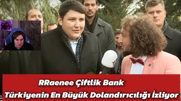 RRaenee Çiftlik Bank Türkiyenin En Büyük Dolandırıcılığı İzliyor @ozguriks 