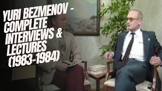 Yuri Bezmenov - Complete Interviews & Lectures (1983-1984) Net Worth