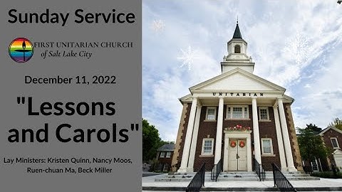 "Lessons and Carols" (December 11, 2022)