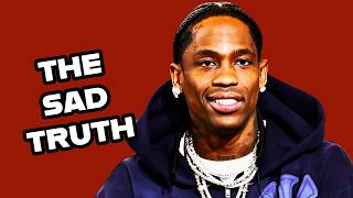 Travis Scott Hates His Fans  Wealth