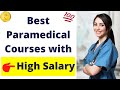 Best Paramedical Courses With High Salary |  highest salary paramedical courses