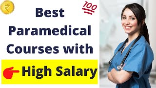 Best Paramedical Course With High Salary 2023 |  Paramedical Courses 2023