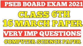Pseb Class 6th Computer Science Real Paper Solution 16 March 2021 Final Exam Punjab Board|PSEB Board
