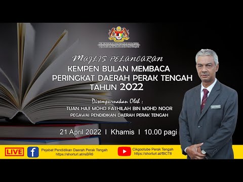 MAJLIS PELANCARAN KEMPEN BULAN MEMBACA PERINGKAT DAERAH PERAK TENGAH TAHUN 2022