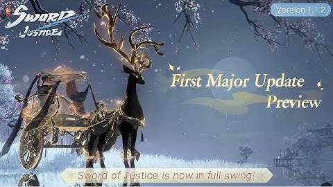 Sword of Justice Global - Patch 1.1.2 First Major Update Preview [4K]