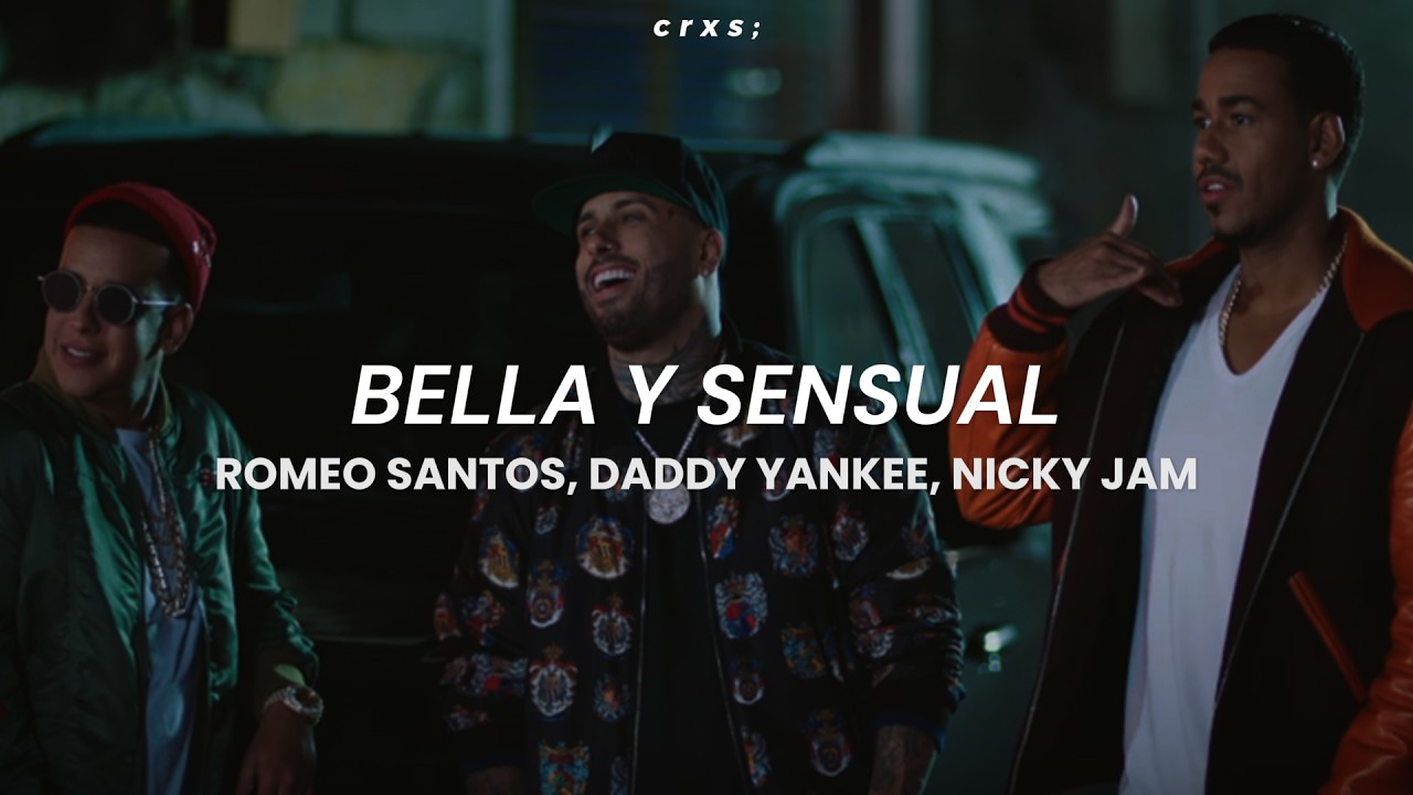 Romeo Santos, Daddy Yankee, Nicky Jam - Bella y Sensual (Letra/Lyrics)