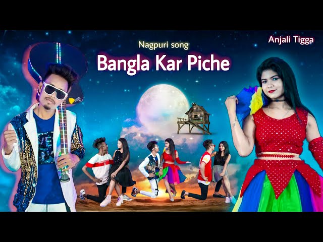 Bangla kar piche / New nagpuri sadri dance video 2021 / Anjali tigga /Santosh daswali / Vinay kumar class=