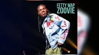 Fetty Wap - Zoovie [Official Audio]