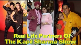 Real Life Partners of The Kapil Sharma Show Cast