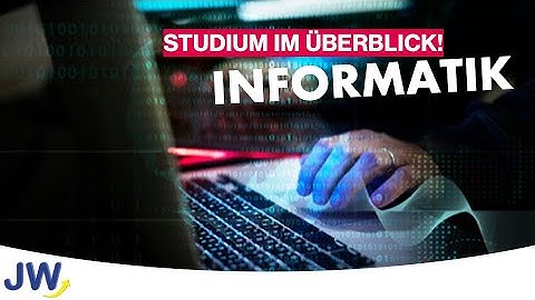 Das Informatik Studium im Überblick!