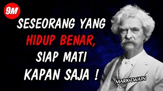 SUNGGUH MENYENTUH HATI‼️KATA-KATA BIJAK TERBAIK MARK TWAIN YANG SANGAT BERMAKNA❗9M QUOTES