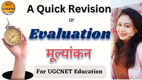 A quick Revision Evaluation For UGC NET Education by MONISHA MISHRA #ugcnet