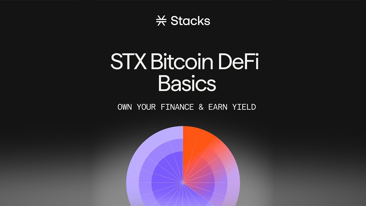 STX Bitcoin DeFi Basics - Own Your Finance & Earn Yield