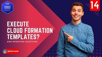 14  AWS Interview Questions - How to create a CloudFormation template and execute on AWS