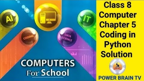 Chapter 5 Coding in Python || Class 8 Computer || Solution