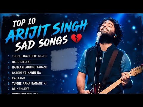 Best of Arijit Singh sad songs | hindi songs Arijit Singh | arijit Singh jukebox songs | Indian song