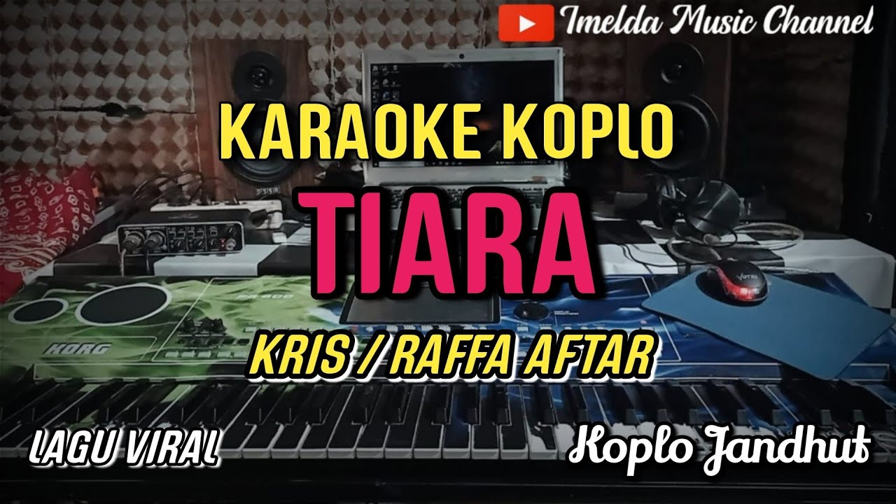 TIARA (kris) - KARAOKE lirik II koplo jandhut - YouTube