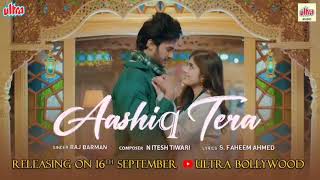 Aashiq Tera Teaser (Raj Barman) Nitesh Tiwari_S Faheem Ahmad_Song Link Description 👇 Thumb