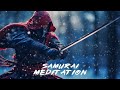 Find peace within yourself  healing your mind  samurai meditation and relaxation music