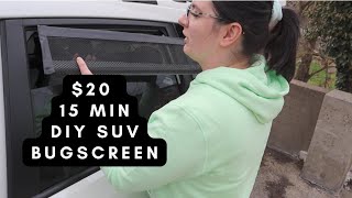 $20 15 Minute DIY SUV Window Screens/Vents