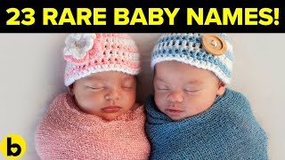 23 Rare Baby Names For Boys & Girls That Are Unique! 23 Rare Baby Names For Boys & Girls That Are Unique!