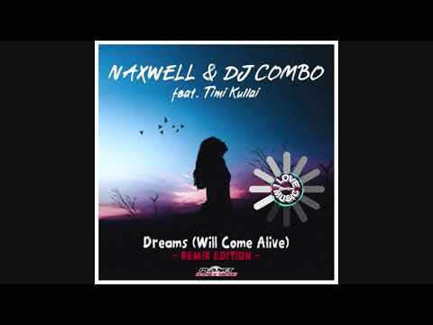 NaXwell & DJ Combo & Timi Kullai - Dreams (Remix)