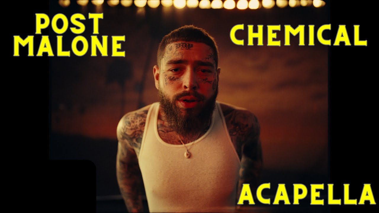 Post Malone Chemical (Acapella 170bpm D Major) YouTube