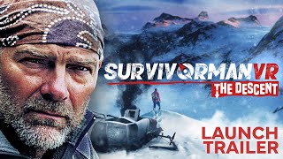 Survivorman VR: The Descent - Official Launch Trailer
