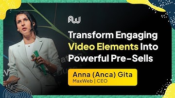 Transform Engaging Video Elements Into Powerful Pre-Sells | AW Europe 2023