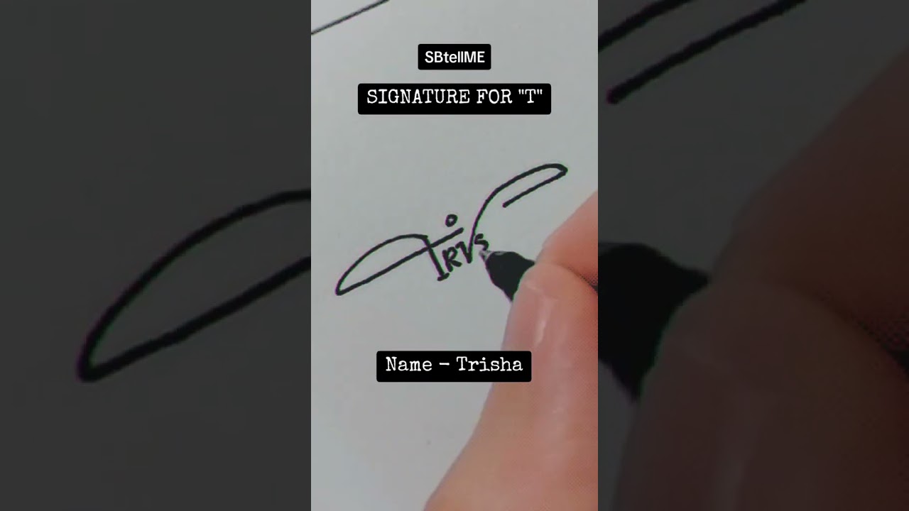 Signature for T | Trisha | SBtellME Calligraphy and Handwriting 