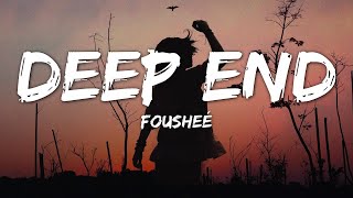 Fousheé - Deep End | 1 HOUR