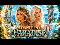 Dance In Paradise (Violin Remix) | Andanora, Aurora Luna Winterstar &amp; Trina