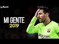 Lionel Messi 2019 ▶ Mi Gente ¦ CRAZY Skills & Goals 2019 ¦ HD NEW